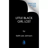 Little Black Girl Lost: 20 Year Anniversary Edition