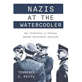 Nazis at the Watercooler: War Criminals in Postwar German Government Agencies