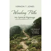 Winding Paths-My Spiritual Pilgrimage