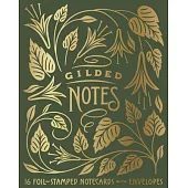 Gilded Notes: 16 Foil-Stamped Notecards & Envelopes