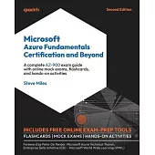 Microsoft Azure Fundamentals Certification and Beyond - Second Edition: A complete AZ-900 exam guide with online mock exams, flashcards, and hands-on