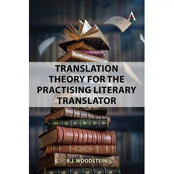Translation Theory for the Practising Literary Translator