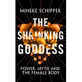 The Shrinking Goddess