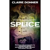 Splice: The Novelization
