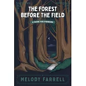 The Forest Before The Field