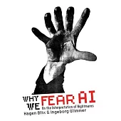 Why We Fear AI: On the Interpretation of Nightmares