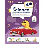 4th Grade Science: Daily Practice Workbook 20 Weeks of Fun Activities (Physical, Life, Earth and Space Science, Engineering Video Explana