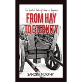 From Hay to Eternity: Ten Devilish Tales of Crime and Deception