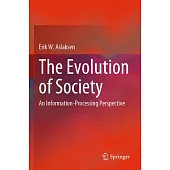 The Evolution of Society: An Information-Processing Perspective