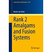 Rank 2 Amalgams and Fusion Systems