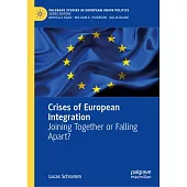 Crises of European Integration: Joining Together or Falling Apart