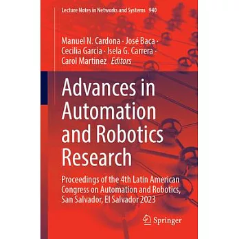 Advances in Automation and Robotics Research: Proceedings of the 4th Latin American Congress on Automation and Robotics, San Salvador, El Salvador 202