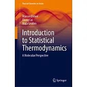 Introduction to Statistical Thermodynamics: A Molecular Perspective