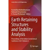 Earth Retaining Structures and Stability Analysis: Proceedings of the Indian Geotechnical Conference 2021 Volume 6