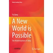 A New World Is Possible: The Modernization of China