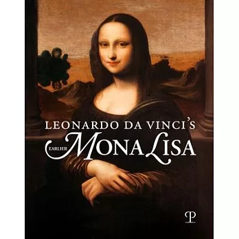Leonardo Da Vinci’s Earlier Mona Lisa