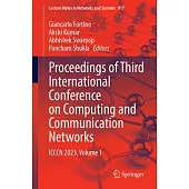 Proceedings of Third International Conference on Computing and Communication Networks: ICCCN 2023, Volume 1