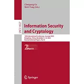 Information Security and Cryptology: 19th International Conference, Inscrypt 2023, Hangzhou, China, December 9-10, 2023, Revised Selected Papers, Part