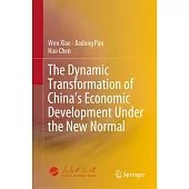 The Dynamic Transformation of China’s Economic Development Under the New Normal