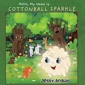 Hello, My Name is Cottonball Sparkle