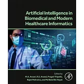 Artificial Intelligence in Biomedical and Modern Healthcare Informatics