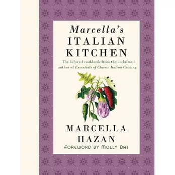 Marcella’s Italian Kitchen: A Cookbook