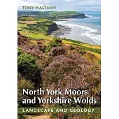 North York Moors and Yorkshire Wolds: Landscape and Geology