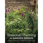 Seasonal Planting in Garden Design: A Guide to Creating Year-Round Colour and Structure