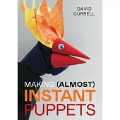 Making (Almost) Instant Puppets