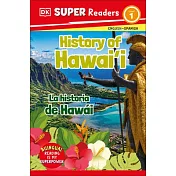 DK Super Readers Level 1 Bilingual History of Hawai’i - La Historia de Hawái