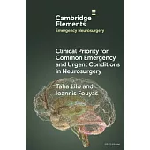 Clinical Priority for Common Emergency and Urgent Conditions in Neurosurgery