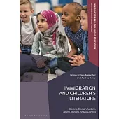Immigration and Children’s Literature: Stories, Social Justice, and Critical Consciousness