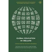 Global Education in Ireland: Critical Histories and Future Directions