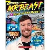 Best of the Beast! the Mr. Beast Unofficial Guide