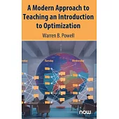 A Modern Approach to Teaching an Introduction to Optimization