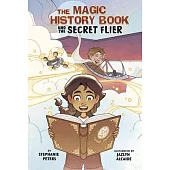 The Magic History Book and the Secret Flier: Starring Amelia Earhart!