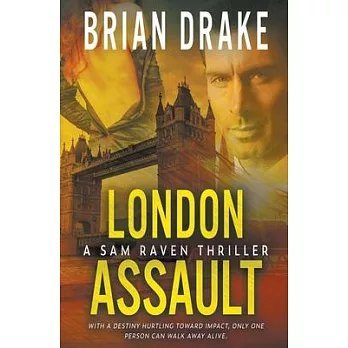 London Assault: A Sam Raven Thriller