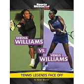 Serena Williams vs. Venus Williams: Tennis Legends Face Off