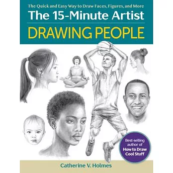 Drawing People: The Quick and Easy Way to Draw Faces, Figures, Poses, and More