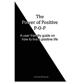 The Power of Positive: P-O-P