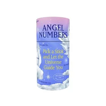Angel Numbers: Pick a Stick and Let the Universe Guide You--50 Sticks with Divine Direction