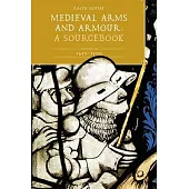 Medieval Arms and Armour: A Sourcebook. Volume III: 1450-1500
