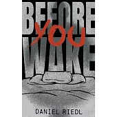 Before You Wake