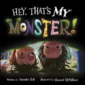 Hey, That’s My Monster!