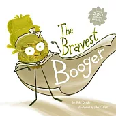 The Bravest Booger