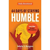44 Days of Staying Humble: Daily Devotional