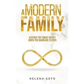 A Modern Family: Keeping the Family Intact when the Marriage is Over