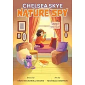 Chelsea Skye, Nature Spy