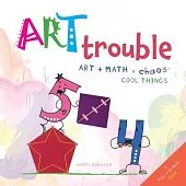 Art Trouble: Art + Math = Cool Things!