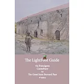Lightfoot Guide to the Via Francigena Canterbury to The Great Saint Bernard Pass Edition 9